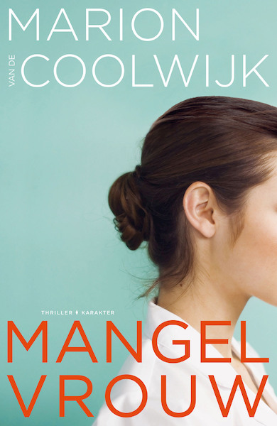 Mangelvrouw - Marion van de Coolwijk (ISBN 9789045210278)