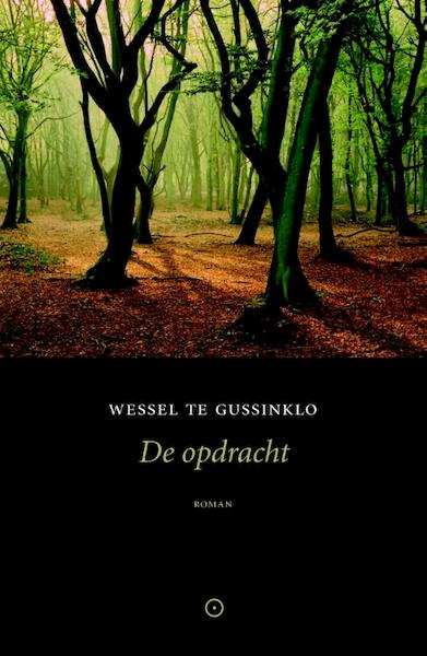 De opdracht - Wessel te Gussinklo (ISBN 9789492313171)