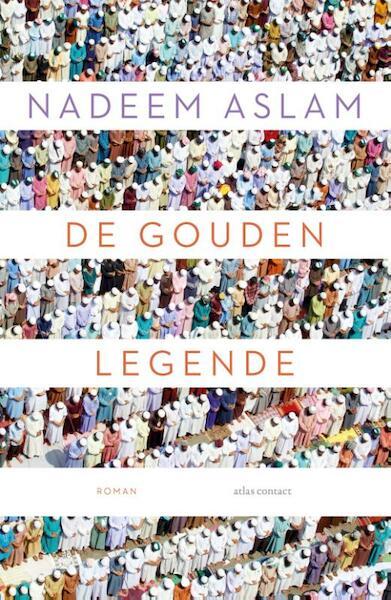 De gulden legende - Nadeem Aslam (ISBN 9789025450342)