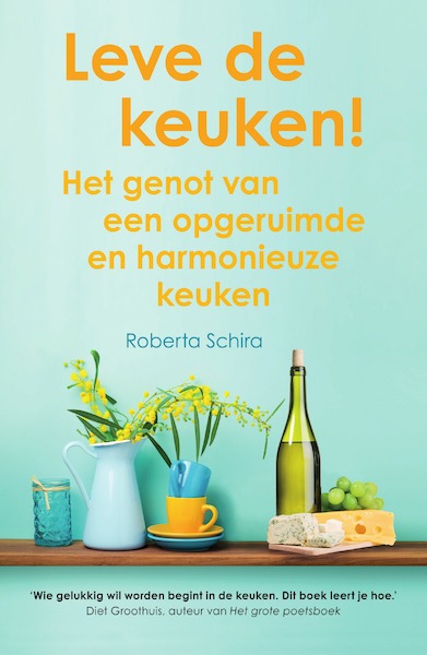 Leve de keuken! - Roberta Schira (ISBN 9789000355846)