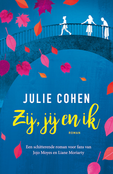 Zij, jij en ik - Julie Cohen (ISBN 9789026140792)