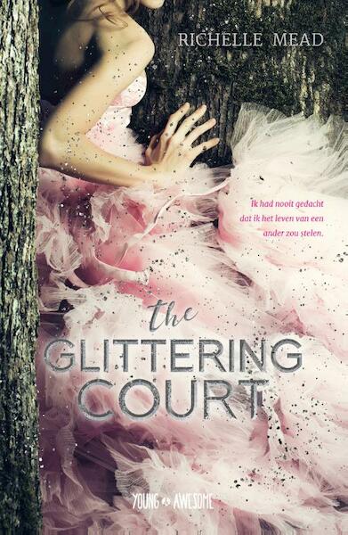 The glittering court - Richelle Mead (ISBN 9789025873103)
