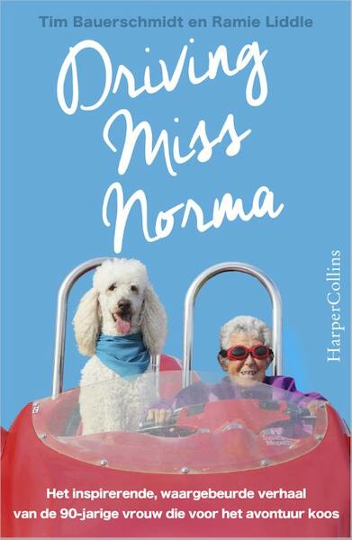 Drinving Miss Norma - Tim Bauerschmidt, Ramie Liddle (ISBN 9789402727005)