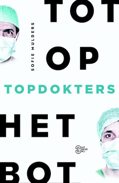 Topdokters - Sofie Mulders (ISBN 9789460415326)