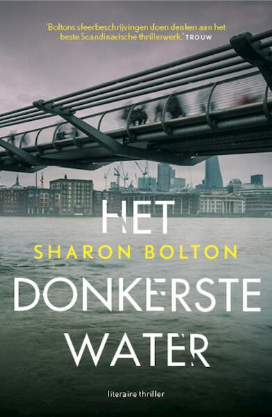 Het donkerste water - Sharon Bolton (ISBN 9789044972733)
