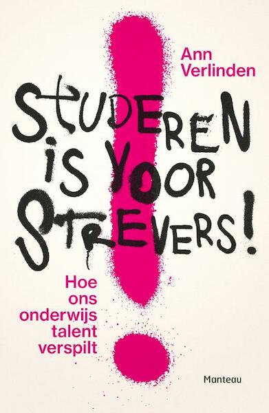 Studeren is voor strevers - Ann Verlinden (ISBN 9789022334553)