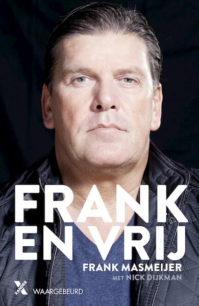Frank en vrij - Frank Masmeijer (ISBN 9789401606783)