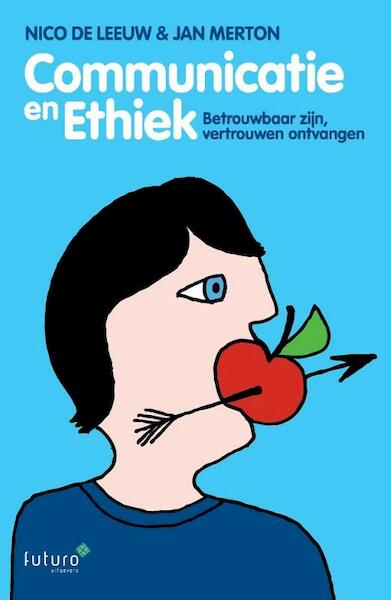 Communicatie en Ethiek - Jan Merton, Nico de Leeuw (ISBN 9789492221919)