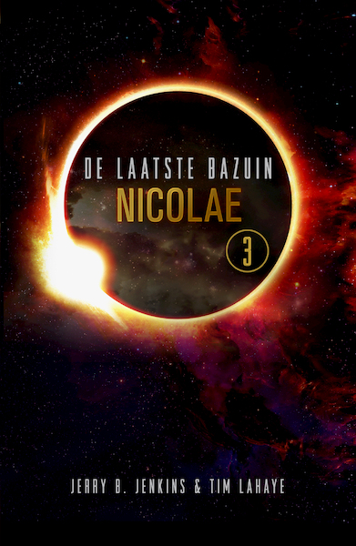 Nicolae, De laatste bazuin - 3 - Tim Lahaye, Jerry B. Jenkins (ISBN 9789043529181)