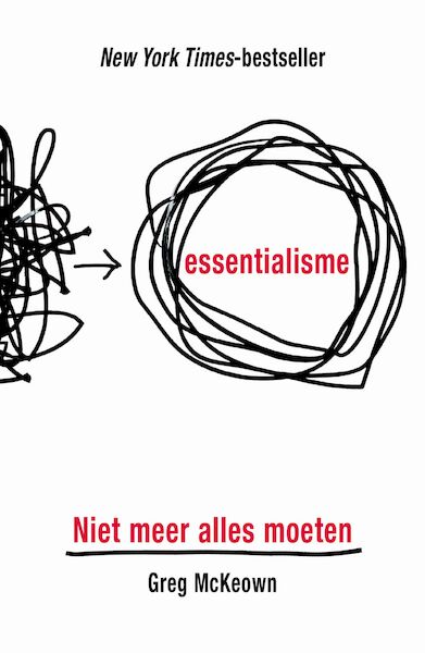 Essentialisme - Greg McKeown (ISBN 9789021567716)