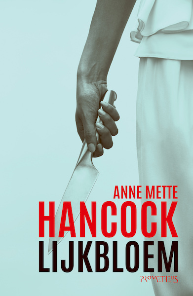 Lijkbloem - Anne Mette Hancock (ISBN 9789044635140)