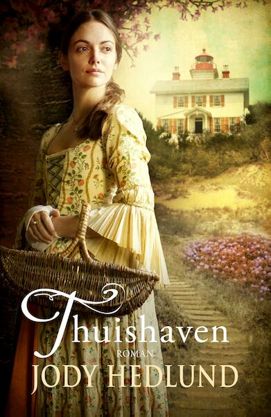 Thuishaven - Jody Hedlund (ISBN 9789029728003)