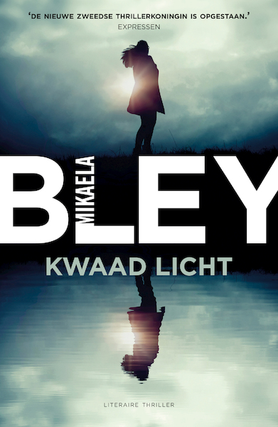 Kwaad licht - Mikaela Bley (ISBN 9789044977240)