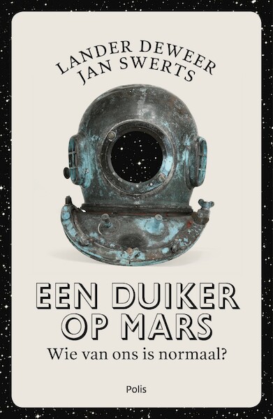 Een duiker op Mars - Lander Deweer, Jan Swerts (ISBN 9789463103411)