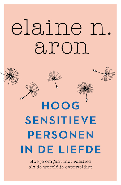 Hoog Sensitieve Personen in de liefde - Elaine N. Aron (ISBN 9789400510180)