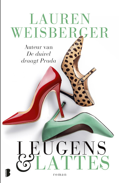Leugens en lattes - Lauren Weisberger (ISBN 9789402306255)