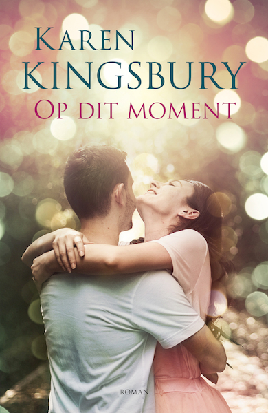 Op dit moment - Karen Kingsbury (ISBN 9789043531207)