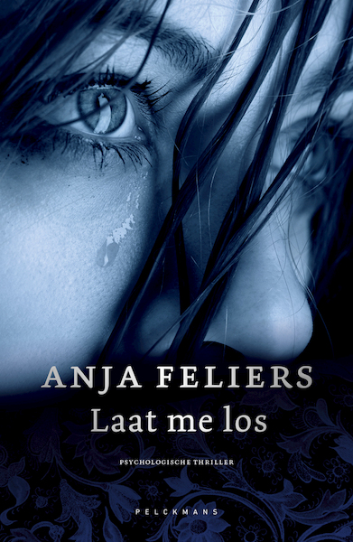 Laat me los - Anja Feliers (ISBN 9789463830058)
