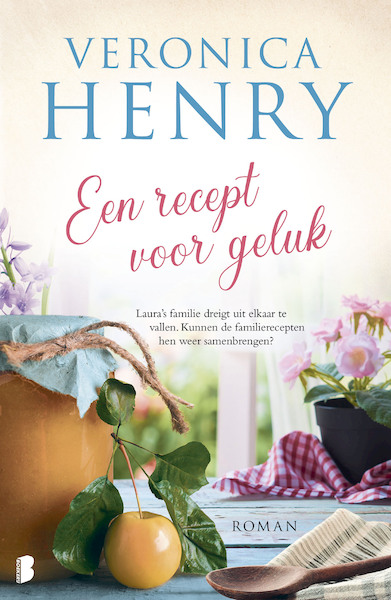 Een recept voor geluk - Veronica Henry (ISBN 9789402313222)