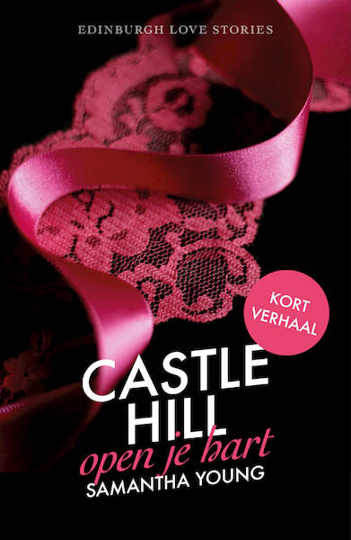 Castle Hill - Open je hart - Samantha Young (ISBN 9789024585915)