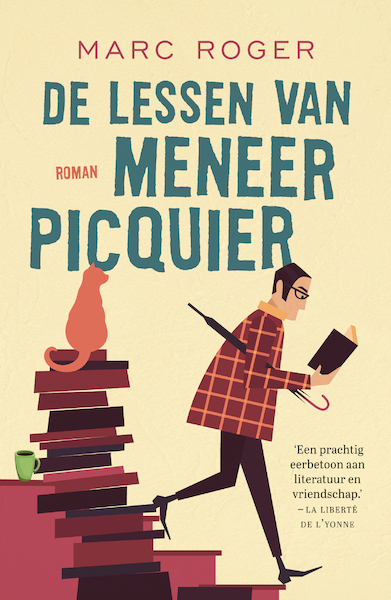 De lessen van meneer Picquier - Marc Roger (ISBN 9789044978391)