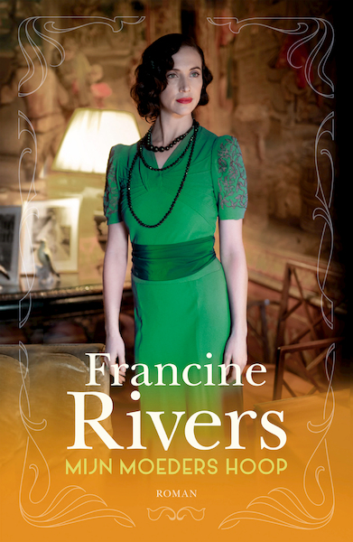Mijn moeders hoop - Francine Rivers (ISBN 9789029729161)