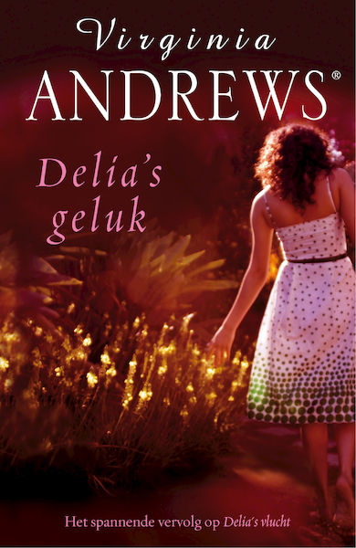 Delia 2 Delia's geluk - Virginia Andrews (ISBN 9789026154096)