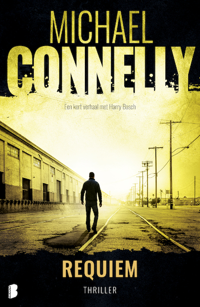 Requiem - Michael Connelly (ISBN 9789402316759)