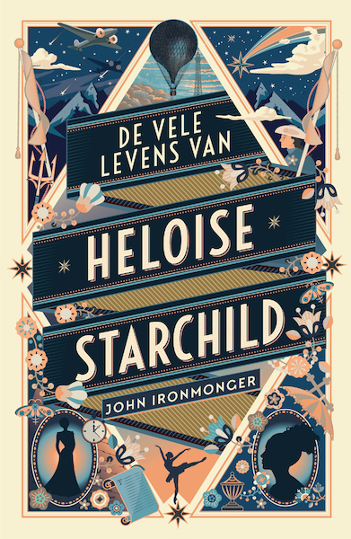 De vele levens van Heloise Starchild - John Ironmonger (ISBN 9789044979831)