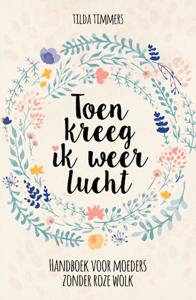 Toen kreeg ik weer lucht - Tilda Timmers (ISBN 9789493171473)