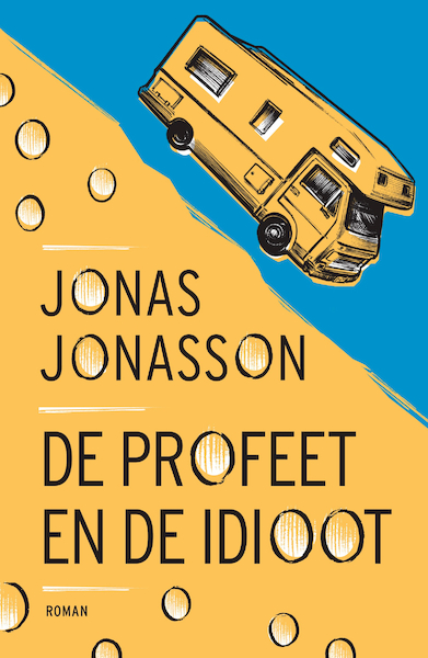 De profeet en de idioot - Jonas Jonasson (ISBN 9789044934526)