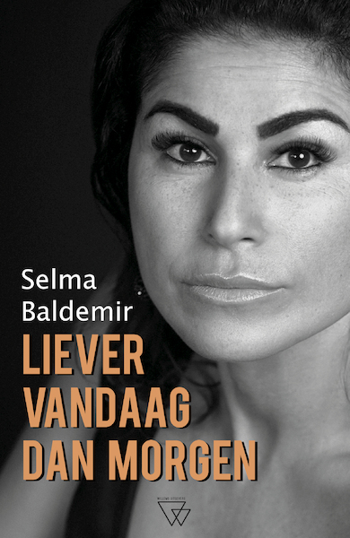 Liever vandaag dan morgen - Selma Baldemir (ISBN 9789493306080)