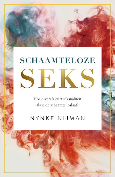 Schaamteloze seks - Nynke Nijman (ISBN 9789400514911)