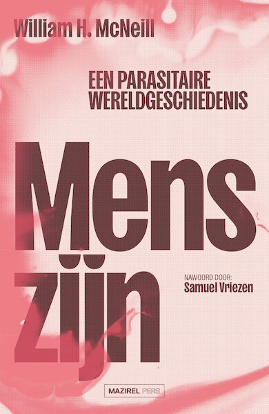 Menszijn - William H. McNeill, Samuel Vriezen (ISBN 9789464560435)