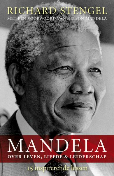 Mandela over leven, liefde en leiderschap - Richard Stengel (ISBN 9789021547961)