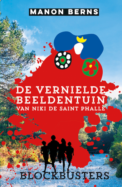 De vernielde beeldentuin van Niki de Saint Phalle - Manon Berns (ISBN 9789020630473)