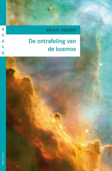 Ontrafeling van de kosmos - Brian Greene (ISBN 9789027469830)
