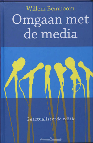 Omgaan met de media - Willem Bemboom (ISBN 9789049400088)