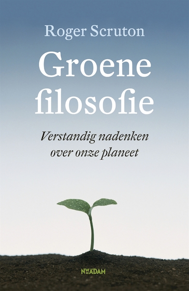 Groene filosofie - Roger Scruton (ISBN 9789046811245)
