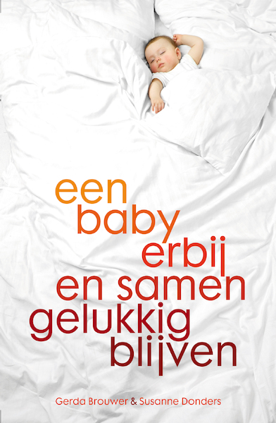 Een baby erbij en samen gelukkig - Susanne Donders (ISBN 9789000305872)