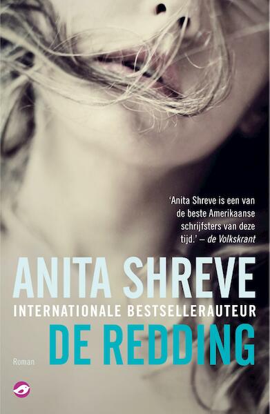 De redding - Anita Shreve (ISBN 9789044962505)