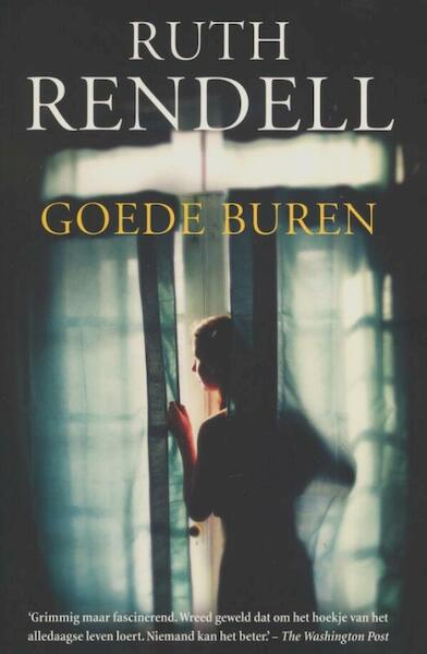 Goede buren - Ruth Rendell (ISBN 9789400500389)