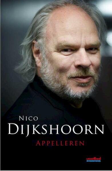 Appelleren - Nico Dijkshoorn (ISBN 9789067970068)