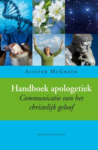 Handboek apologetiek - Alister McGrath (ISBN 9789023923671)