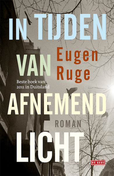 In tijden van afnemend licht - Eugen Ruge (ISBN 9789044524246)
