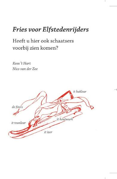 Fries voor elfstedenrijders - Kees 't Hart, Nico van der Zee (ISBN 9789076168364)