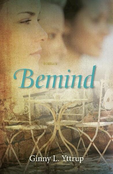 Bemind - Ginny L. Yttrup, Ginny Yttrup (ISBN 9789029721875)