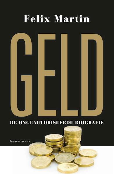 Geld - Felix Martin (ISBN 9789047005889)