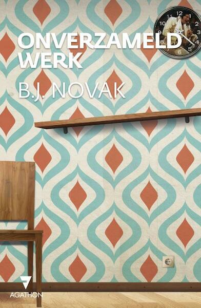 Onverzameld werk - B.J. Novak (ISBN 9789000335725)