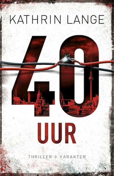 40 Uur - Kathrin Lange (ISBN 9789045206752)